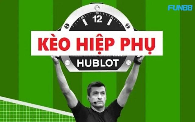 Kèo hiệp phụ là gì?